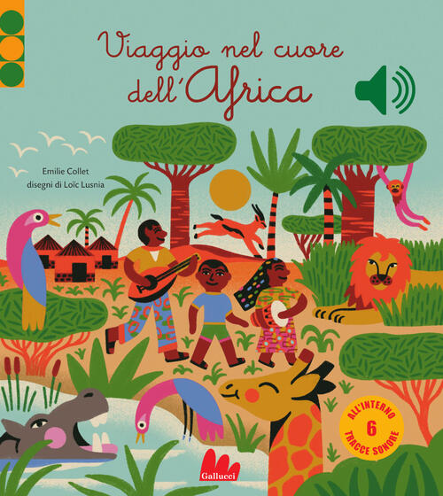 Viaggio Nel Cuore Dell'africa Emilie Collet Gallucci 2025