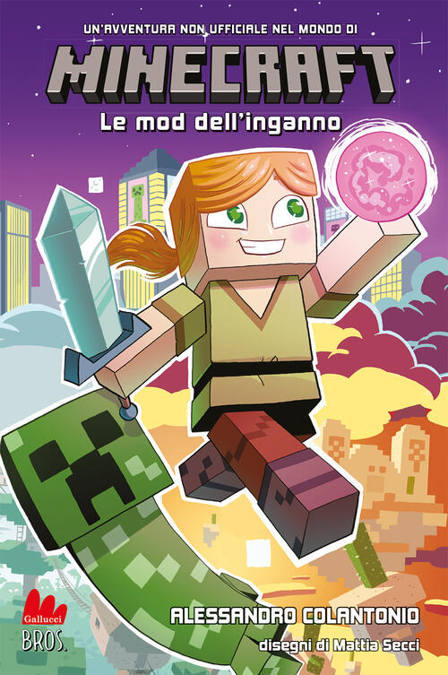 Minecraft. Le Mod Dell'inganno Alessandro Colantonio Gallucci Bros 2025