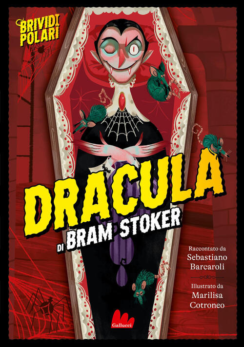 Dracula Di Bram Stoker. Brividi Polari Sebastiano Barcaroli Gallucci 2025