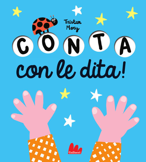 Bravo. Conta Con Le Dita! Ediz. Illustrata Tristan Mory Gallucci 2025