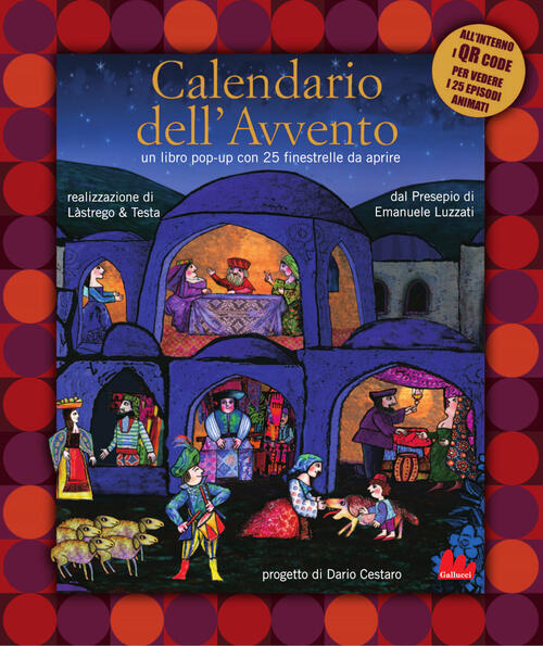 Calendario Dell'avvento. Con Qr Code Emanuele Luzzati Gallucci 2025