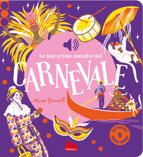 Le Mie Prime Melodie Del Carnevale Mannon Bucciarelli Gallucci 2026
