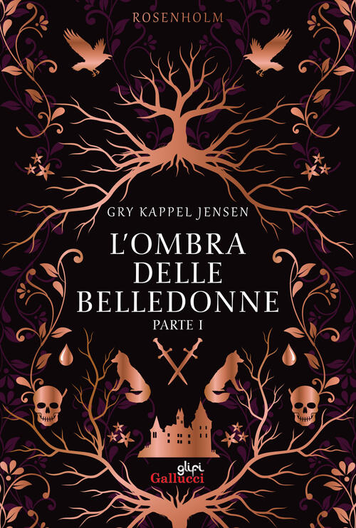 L'ombra Delle Belledonne. Rosenholm. Nuova Ediz.. Vol. 1 Gry Kappel Jensen Gal