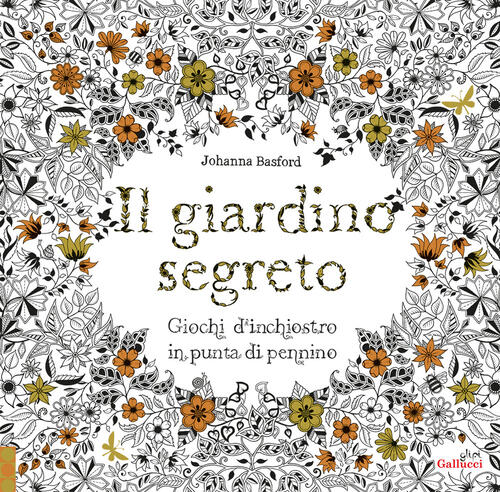 Il Giardino Segreto. Album Johanna Basford Glifi Gallucci 2025