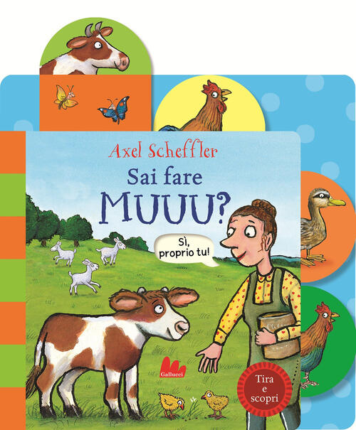Sai Fare Muuu? Ediz. A Colori Axel Scheffler Gallucci 2026