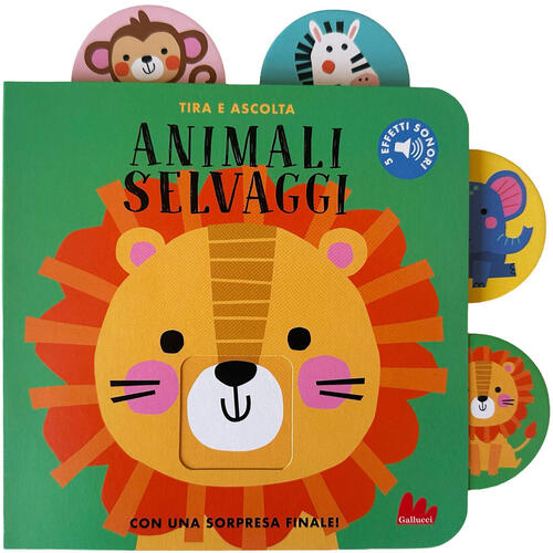 Animali Selvaggi. Tira E Ascolta Tanja Louwers Gallucci 2026