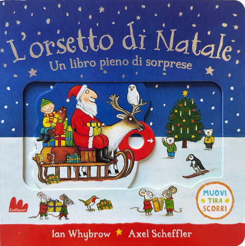 L'orsetto Di Natale Ian Whybrow, Axel Scheffler Gallucci 2026