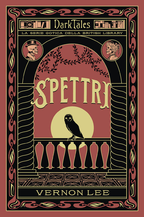 Spettri. Dark Tales. La Serie Gotica Della British Library Vernon Lee Vallardi