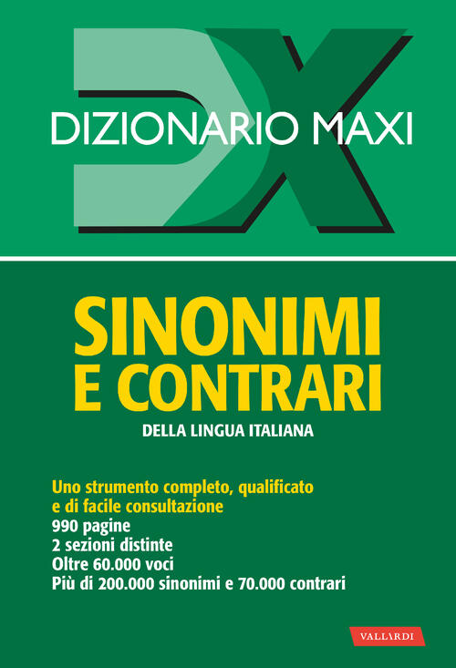 Dizionario Maxi. Sinonimi E Contrari Della Lingua Italiana Laura Craici Vallar