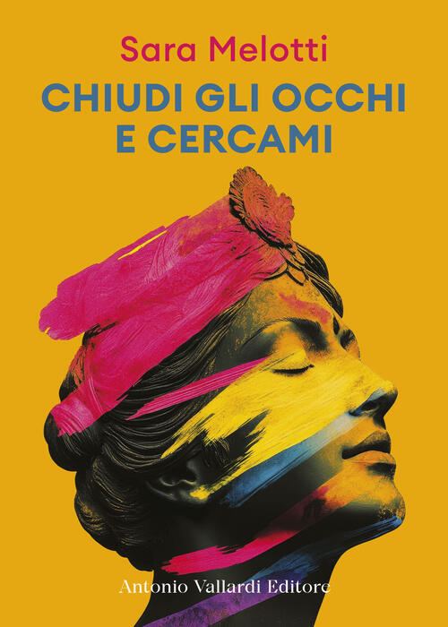 Chiudi Gli Occhi E Cercami Sara Melotti Vallardi A. 2026