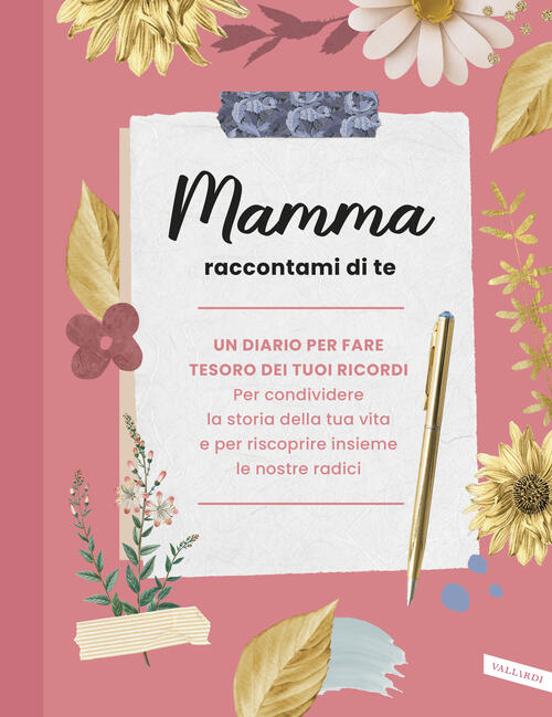 Mamma Raccontami Di Te Vallardi A. 2026