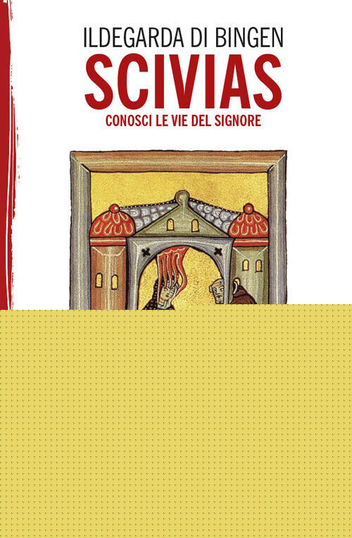 Scivias. Conosci Le Vie Del Signore Ildegarda Di Bingen (Santa) Mimesis 2026