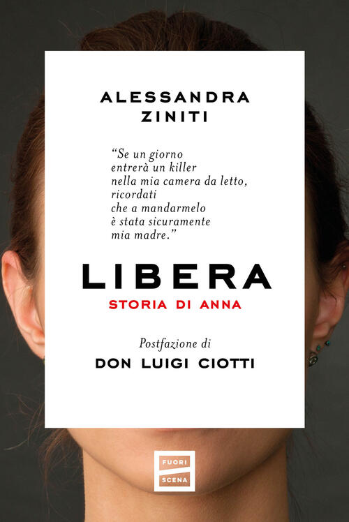 Libera. Storia Di Anna Alessandra Ziniti Fuoriscena 2025