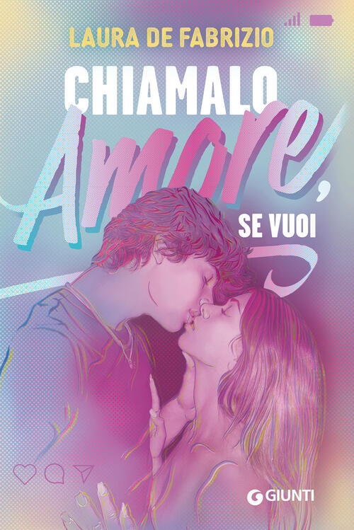 Chiamalo Amore, Se Vuoi Laura De Fabrizio Giunti Editore 2025