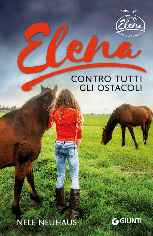 Elena. Contro Tutti Gli Ostacoli Nele Neuhaus Giunti Editore 2025