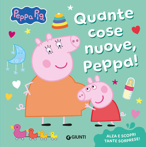 Quante Cose Nuove, Peppa! Peppa Pig Giunti Editore 2026