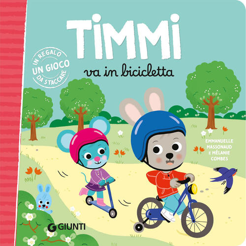 Timmi Va In Bicicletta Emmanuelle Massonaud Giunti Editore 2026
