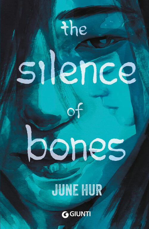 The Silence Of Bones. Ediz. Italiana June Hur Giunti Editore 2025