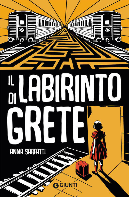Il Labirinto Di Grete Anna Sarfatti Giunti Editore 2025