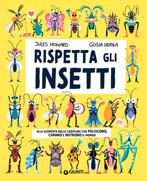Rispetta Gli Insetti Jules Howard Giunti Editore 2025