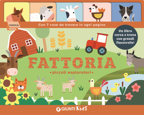 Fattoria. Piccoli Esploratori Sarah Lock Giunti Editore 2025