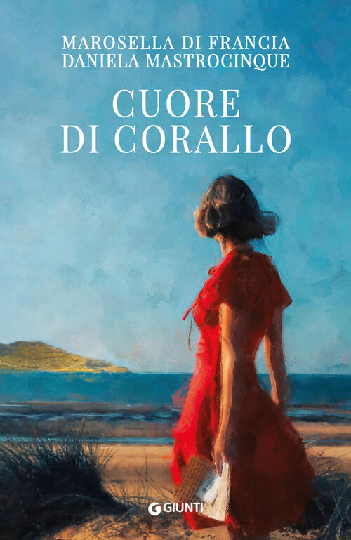 Cuore Di Corallo Marosella Di Francia Giunti Editore 2025