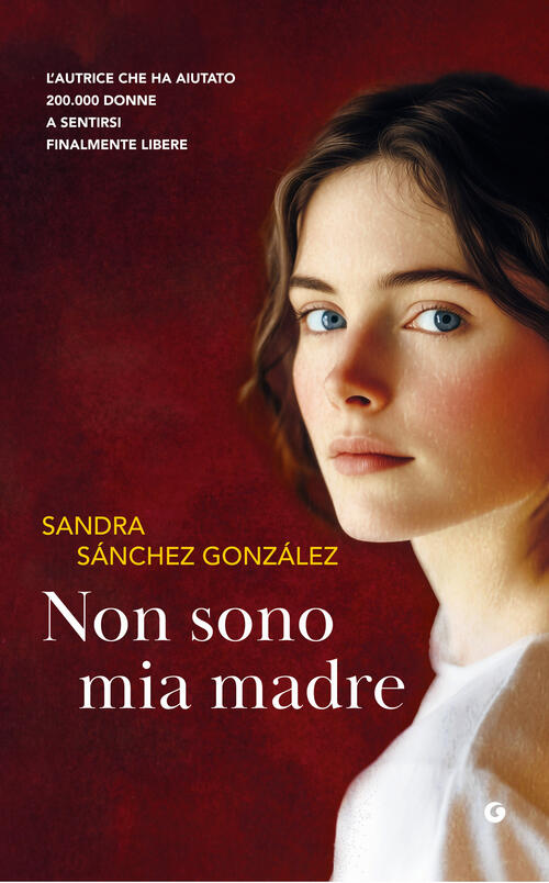 Non Sono Mia Madre Sandra Sanchez Gonzalez Giunti Editore 2025