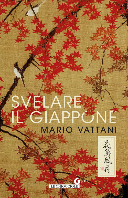 Svelare Il Giappone Mario Vattani Giunti Editore 2025