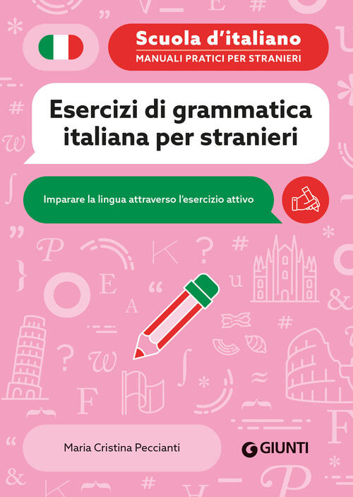 Esercizi Di Grammatica Italiana Per Stranieri M. Cristina Peccianti Giunti Edi