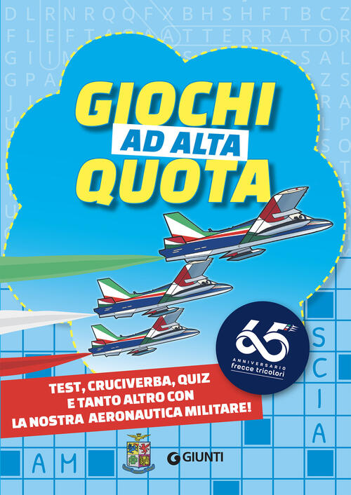 Giochi Ad Alta Quota. Test, Cruciverba, Quiz E Tanto Altro Con La Nostra Aeron