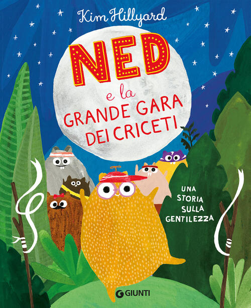 Ned E La Grande Gara Dei Criceti. Una Storia Sulla Gentilezza Kim Hillyard Giu