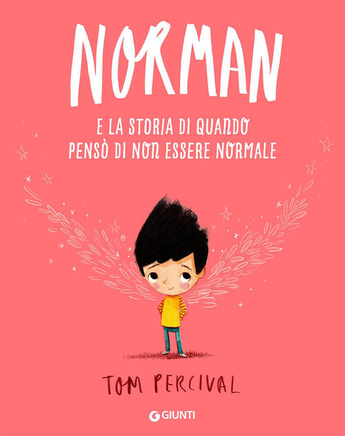 Norman E La Storia Di Quando Penso Di Non Essere Normale Tom Percival Giunti E