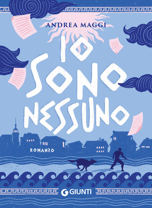 Io Sono Nessuno Andrea Maggi Giunti Editore 2026