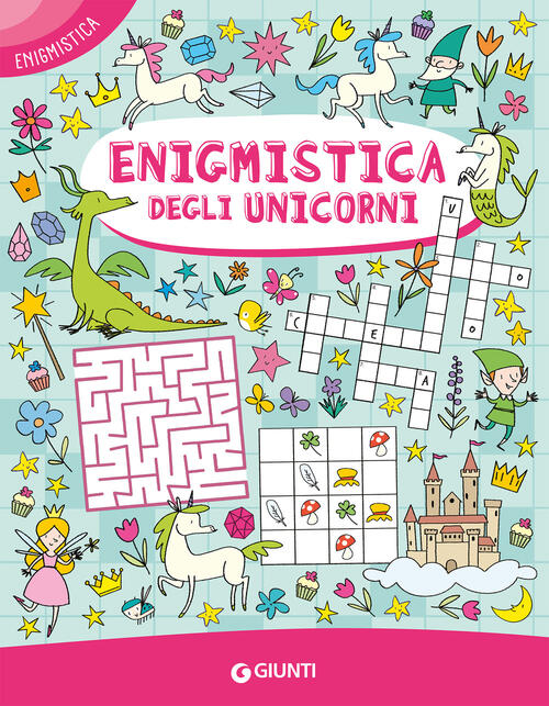 Enigmistica Degli Unicorni Giunti Editore 2026