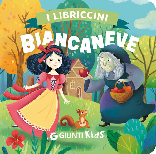 Biancaneve. I Libriccini Giunti Kids 2026