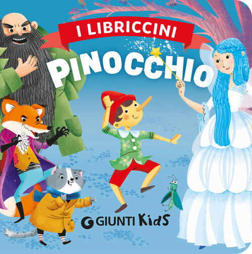 Pinocchio. I Libriccini Giunti Kids 2026