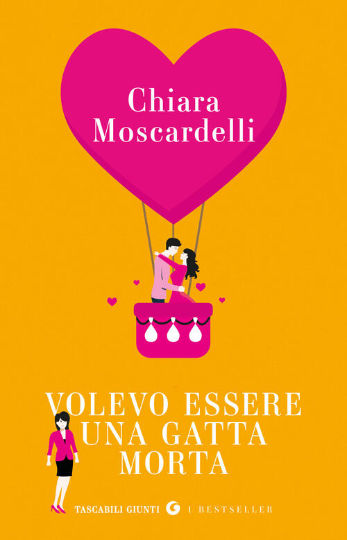 Volevo Essere Una Gatta Morta Chiara Moscardelli Giunti Editore 2026