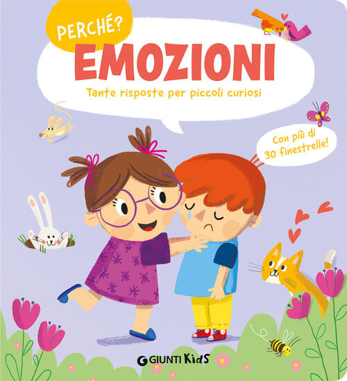 Emozioni. Tante Risposte Per Piccoli Curiosi Giunti Editore 2025
