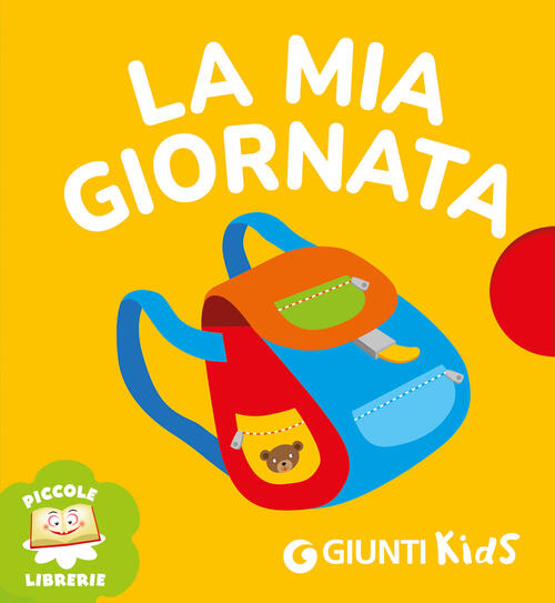 La Mia Giornata Giunti Editore 2025