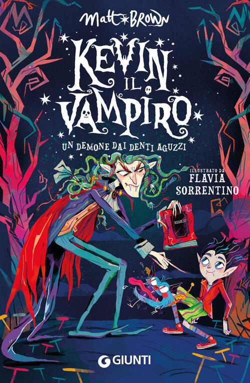 Un Demone Dai Denti Aguzzi. Kevin Il Vampiro Matt Brown Giunti Editore 2026