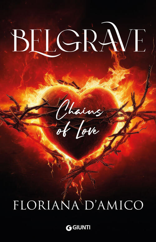 Belgrave. Chains Of Love Floriana D'amico Giunti Editore 2025