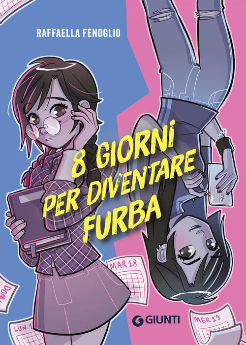 8 Giorni Per Diventare Furba Raffaella Fenoglio Giunti Editore 2026