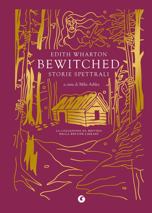Bewitched. Storie Spettrali Edith Wharton Giunti Editore 2026