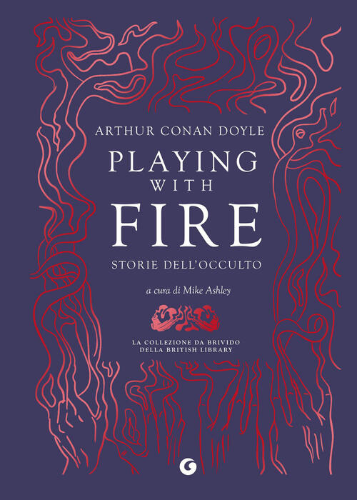 Playing With Fire. Storie Dell'occulto Arthur Conan Doyle Giunti Editore 2026
