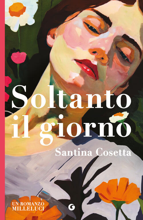 Soltanto Il Giorno Santina Cosetta Giunti Editore 2026