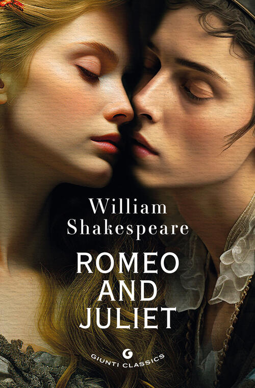 Romeo And Juliet William Shakespeare Giunti Editore 2025