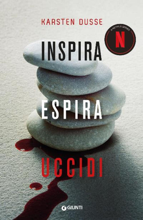 Inspira, Espira, Uccidi. Nuova Ediz. Karsten Dusse Giunti Editore 2024