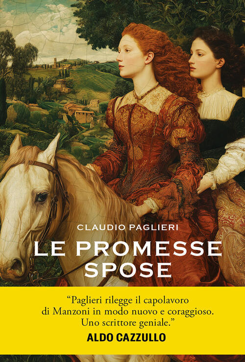 Le Promesse Spose Claudio Paglieri Giunti Editore 2026