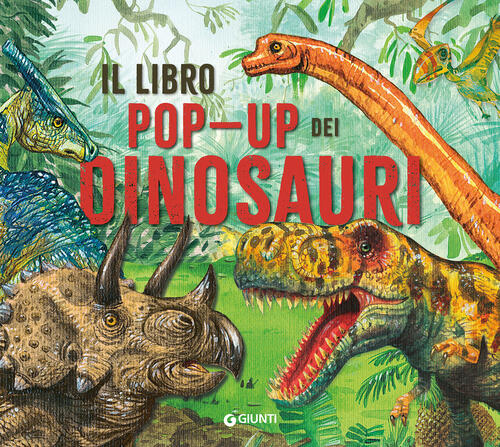 Il Libro Pop-Up Dei Dinosauri Francesca Pellegrino Giunti Editore 2026