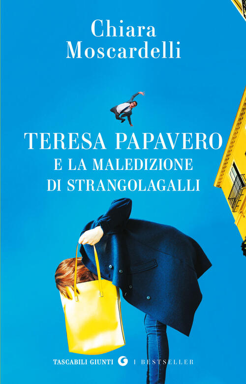 Teresa Papavero E La Maledizione Di Strangolagalli Chiara Moscardelli Giunti E